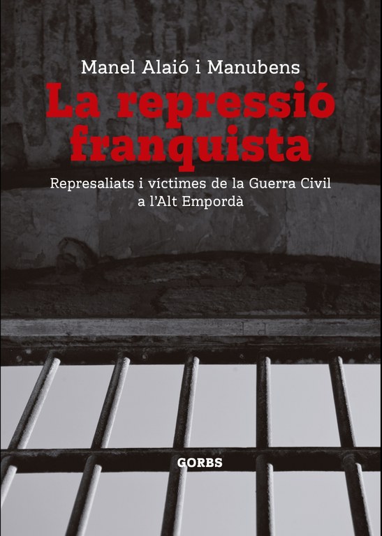 "La Repressió franquista a l'Alt Empordà" de Manel Alaió