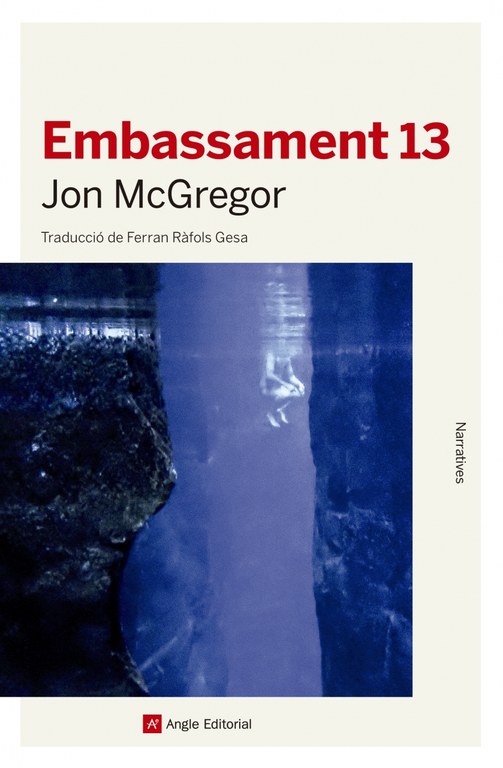 "Embassament 13" de Jon McGregor