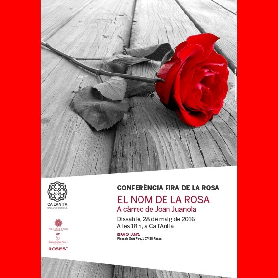 Conferència: El nom de la rosa a càrrec de Joan Juanola