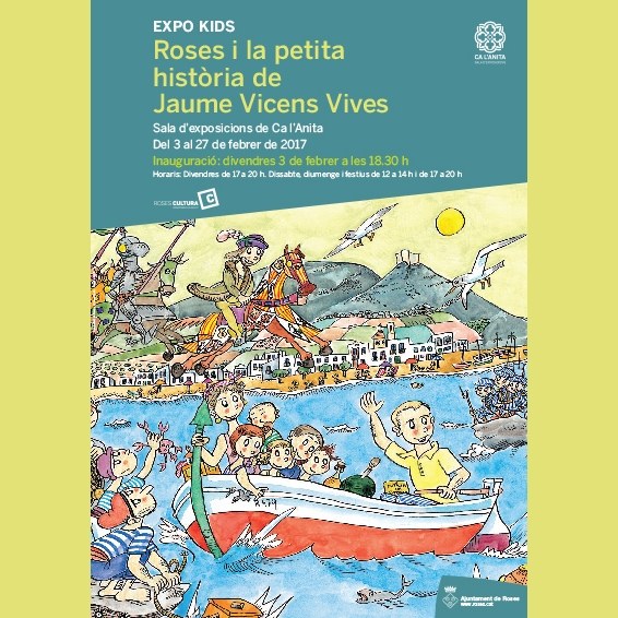 Exposició: “Expo Kids: Roses i la petita història de Jaume Vicens Vives”.