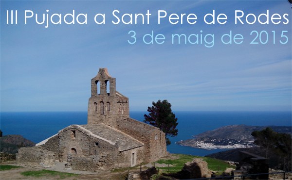 III Pujada a Sant Pere de Rodes