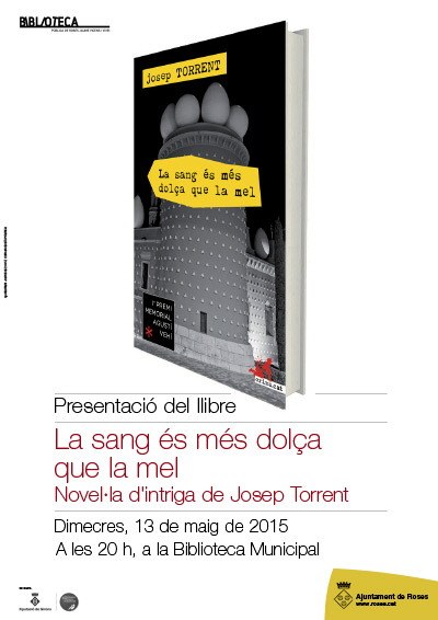 Presentació de la novel.la "La sang és més dolça que la mel", d'en Josep Torrent 
