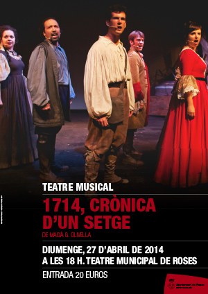 Teatre musical. "1714, Crònica d’un setge"