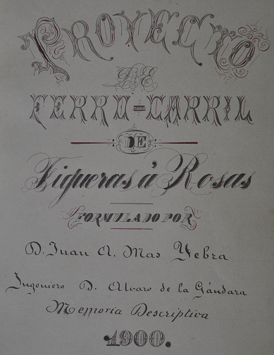 Projecte del Ferrocarril de Figueres a Roses de 1900 