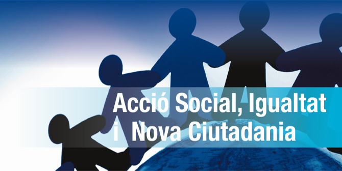 Acció Social, Igualtat de Gènere i Nova Ciutadania