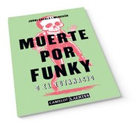 La Biblioteca de Roses presenta Muerte por funky, del professor de Roses Jordi Casals