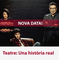 La representació de "Una història real" al Teatre Municipal de Roses es posposa al divendres 29 de gener