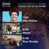 Miki Núñez, Manel i Stay Homas, en el segon cap de setmana de Sons del Món 