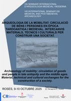 VIII Seminari Internacional d’Arqueologia Medieval i Moderna de Roses dedicat a la “circulació de béns, persones, idees i tècniques”